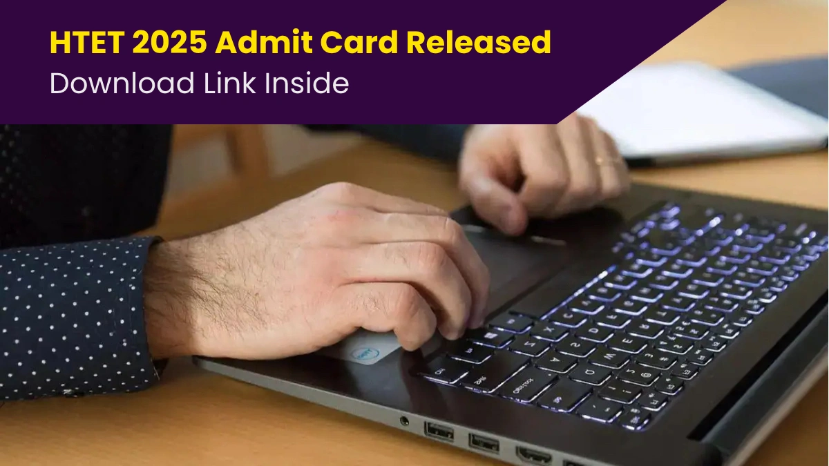 HTET 2025 Admit Card Released Download Link Inside.webp